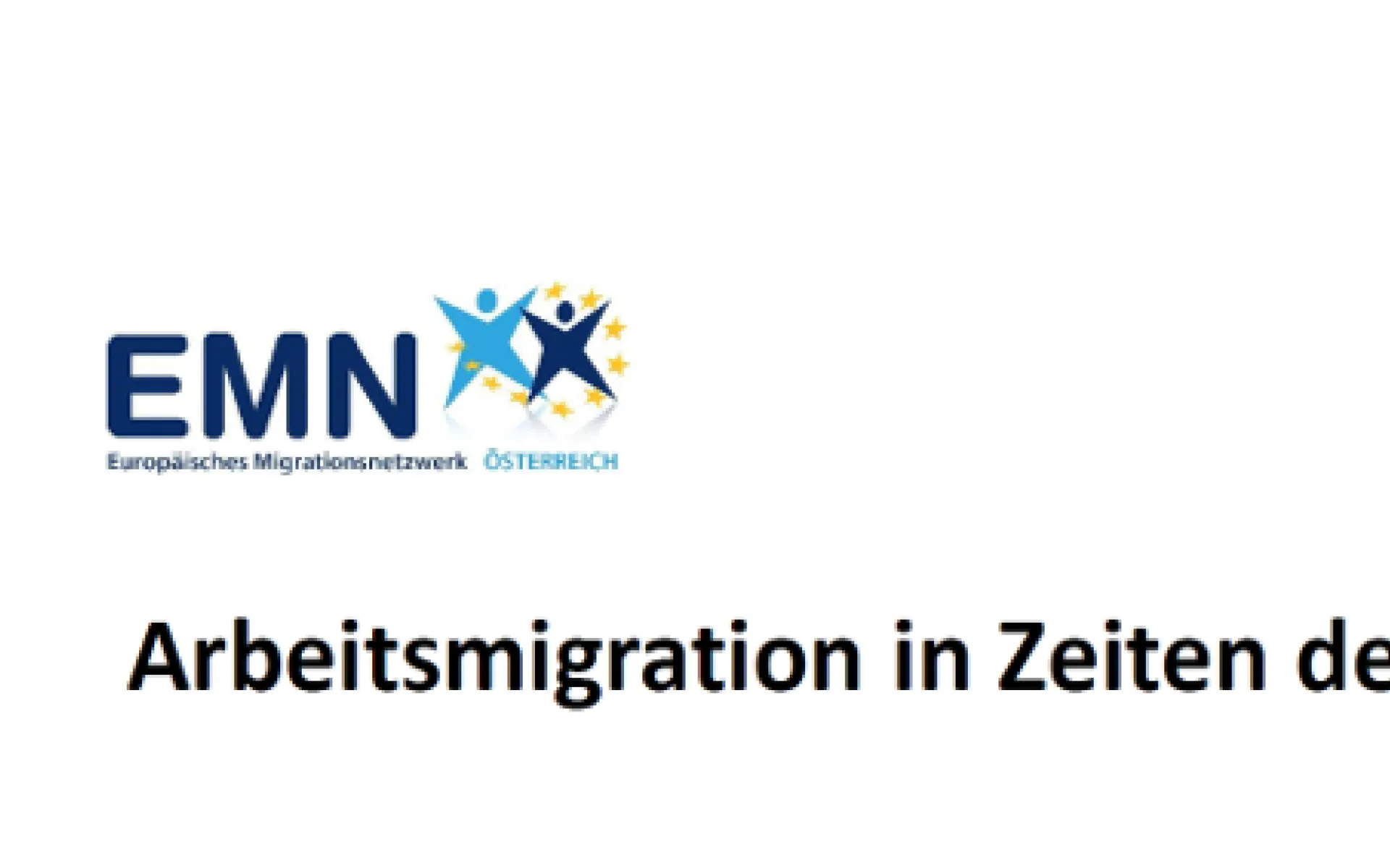 Präsentationsfolie mit dem Titel der EMN Veranstaltung "Arbeitsmigration in Zeiten des Arbeitskräftemangels"