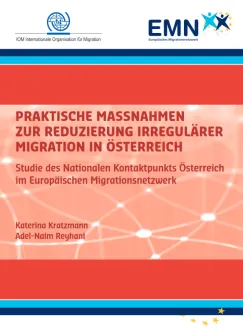Praktische Maßnahmen zur Reduzierung irregulärer Migration in Österreich