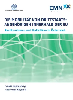Mobilität von Drittstaatsangehörigen innerhalb der EU – Rechtsrahmen und Statistiken in Österreich