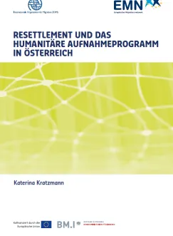 Resettlement und das Humanitäre Aufnahmeprogramm in Österreich