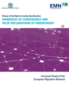 Missbrauch des Rechts auf Familienzusammenführung: Aufenthaltsehen und falsche Elternschaftserklärungen