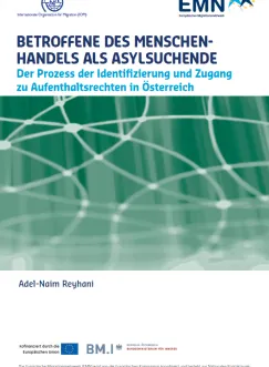 Betroffene des Menschenhandels als Asylsuchende – Der Prozess der Identifizierung und Zugang zu Aufenthaltsrechten in Österreich