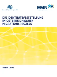 Die Identitätsfeststellung im österreichischen Migrationsprozess