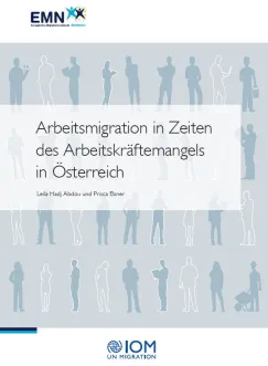 Arbeitsmigration in Zeiten des Arbeitskräftemangels in Österreich